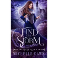 Find the Storm: Thousand Year War, Book 1