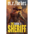 The Sheriff 4: A post-apocalyptic sci-fi western