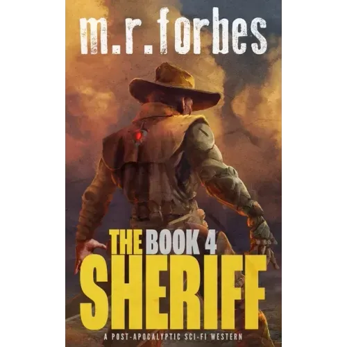 The Sheriff 4: A post-apocalyptic sci-fi western