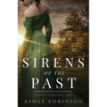Sirens of the Past: A Time Travel Romance