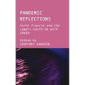 Pandemic Reflections: Saint Francis and the Lepers Catch Up with COVID