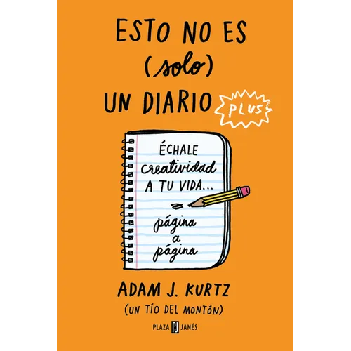 Esto No Es (Solo) Un Diario Plus / 1 Page at a Time: A Daily Creative Companion