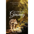 Looking for Ginseng: A Cloverly Wolves Novel