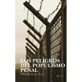 Los Peligros del Populismo Penal