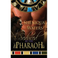 Seduced by the Pharaoh