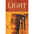 A Light Unto My Path: Embracing Thetruth of God's Word