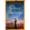 Silver Darlings: A captivating historical fiction tale of love, loss, and what it means to be home.