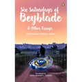 Six Saturdays of Beyblade and Other Essays