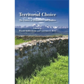 Territorial Choice: The Politics of Boundaries and Borders