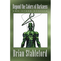 Beyond the Colors of Darkness and Other Exotica