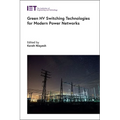 Green Hv Switching Technologies for Modern Power Networks