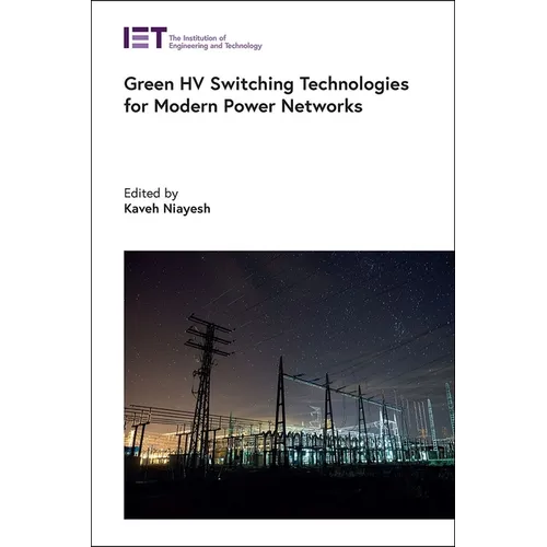 Green Hv Switching Technologies for Modern Power Networks