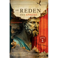 Die Reden des Epiktet (Buch 1) - Stoizismus Von der Lektion zur Aktion!: Stoische Philosophie für den zeitgenössischen Leser Stoizismus verdaut für da