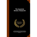 The Quarterly Review, Volume 55