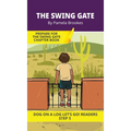 The Swing Gate: Short Decodable Books Prepare Students for Reading DOG ON A LOG Decodable Chapter Books. For Beginning Readers and Students with Dysle