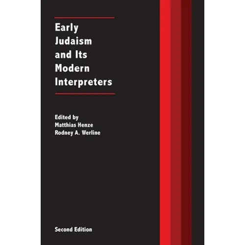 Early Judaism and Its Modern Interpreters