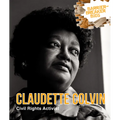 Claudette Colvin: Civil Rights Activist