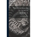 The Dinosaurs Of North America
