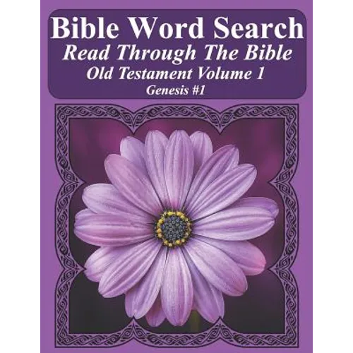 Bible Word Search Read Through The Bible Old Testament Volume 1: Genesis #1 Extra Large Print