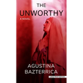 The Unworthy