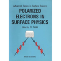 Polarized Electrons in Surface... (V1)