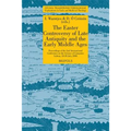 The Easter Controversy of Late Antiquity and the Early Middle Ages. Its Manuscripts, Texts, and Tables: Proceedings of the 2nd International Conferenc