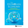 Hydrogen Economy, The: Fundamentals, Technology, Economics