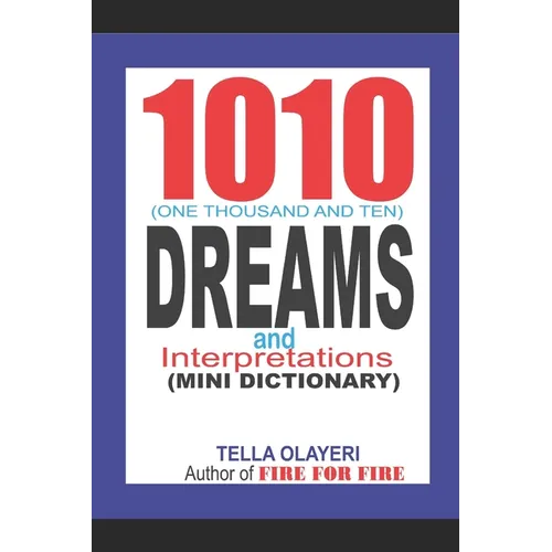 1010 (One Thousand and Ten) DREAMS and Interpretations
