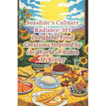 Sunshine's Culinary Radiance: 103 Delightful Food Creations Inspired by the World of Robin McKinley