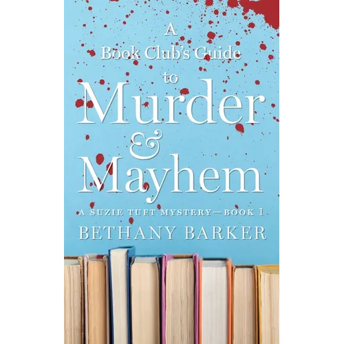 A Book Club's Guide to Murder & Mayhem
