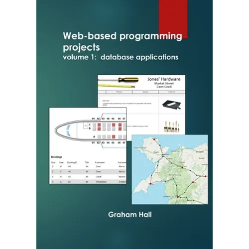 Web-based programming projects.: Volume 1 - database applications