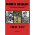Stalin's Vengeance: The Final Truth about the Forced Return of Russians After World War II