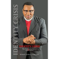 Identity Crisis: The Debilitating Disease of the Church
