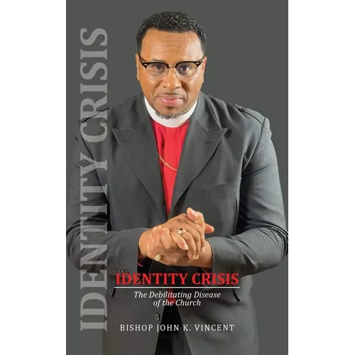 Identity Crisis: The Debilitating Disease of the Church