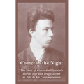Comet in the Night: The Story of Alexander Ulyanov's Heroic Life and Tragic Death as Told by his Contemporaries
