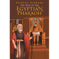 The Trial of the Egyptian Pharaoh