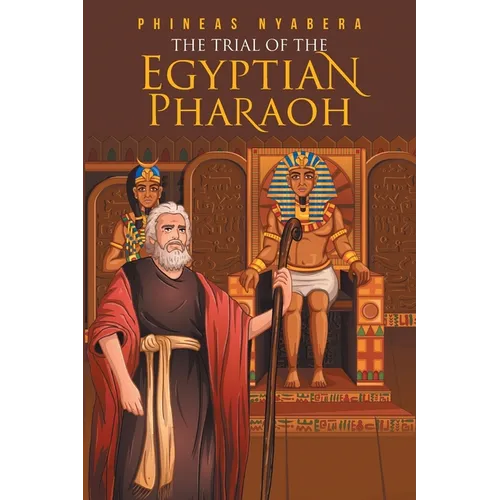 The Trial of the Egyptian Pharaoh