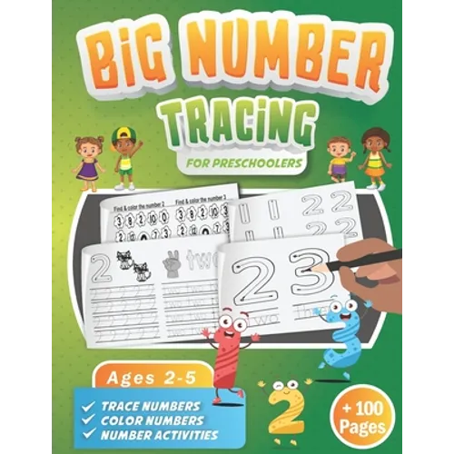 Big Number Tracing Book for Preschoolers: A Learn to Write Workbook to Practice Number Handwriting for Kids Ages 2-5 Trace Big Numbers from 1-20, Coun