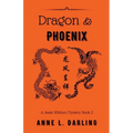 Dragon & Phoenix: A Jessie Witthun Mystery, Book 2