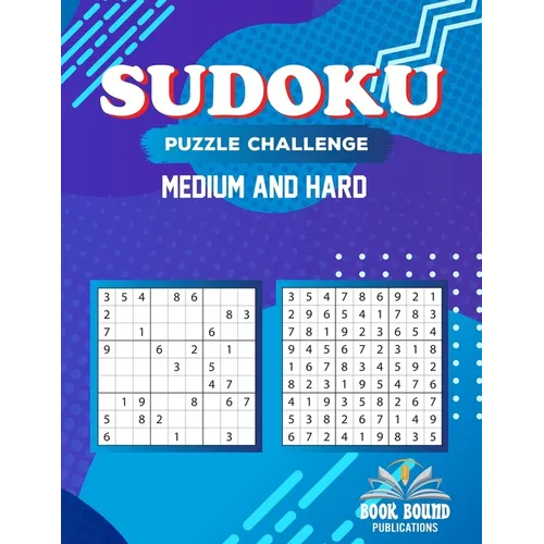Sudoku Puzzle Challenge Medium And Hard: Puzzles Brain Games for Adults - Sudoku Logic Games For Adults Medium to Hard Level, Huge Puzzles Book With S