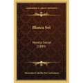 Blanca Sol: Novela Social (1889)