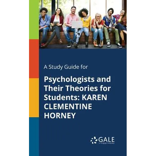 A Study Guide for Psychologists and Their Theories for Students: Karen Clementine Horney