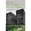 The Swamp of East Naples. Environmental History of an Unruly Suburb