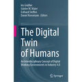 The Digital Twin of Humans: An Interdisciplinary Concept of Digital Working Environments in Industry 4.0