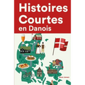 Histoires Courtes en Danois: Apprendre l'Danois facilement en lisant des histoires courtes