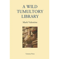 A Wild Tumultory Library