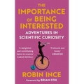 The Importance of Being Interested: Adventures in Scientific Curiosity