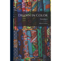 Drawn in Color: African Contrasts
