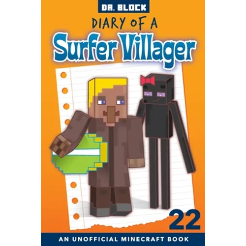 Diary of a Surfer Villager, Book 22: an Unofficial Minecraft Book for Kids