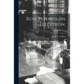 Ross Reports on Television.; v.36 (1953: Oct-Nov)